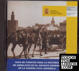 Guía fuentes historia de Andalucía. Archivo General de la Guerra Civil (CD-ROM)