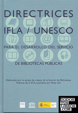 Directrices IFLA/UNESCO para el desarrollo del servicio de bibliotecas públicas