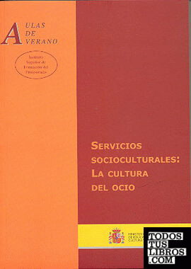 Servicios socioculturales: la cultura del ocio