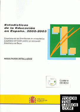 Estadística de la educación en España 2002-2003. Resultados detallados