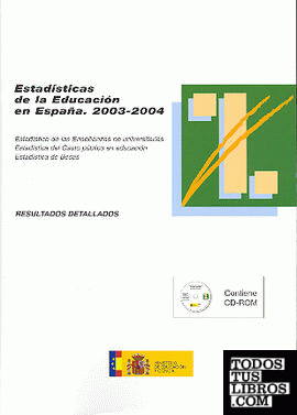 Estadísticas de la educación en España. 2003-2004. Resultados detallados