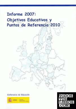 Informe 2007: objetivos educativos y puntos de referencia 2010