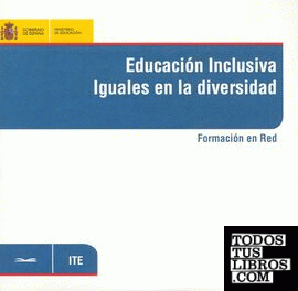 Educación inclusiva. Iguales en la diversidad. Formación en red