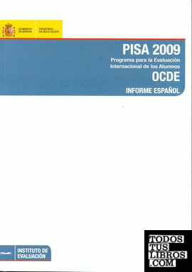PISA 2009. Programa para la evaluación internacional de los alumnos. OCDE. Informe español