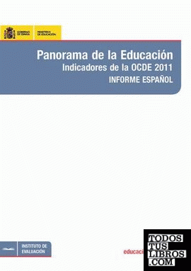 Panorama de la educación. Indicadores de la OCDE 2011. Informe español