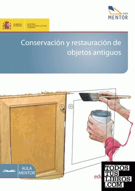 Conservación y restauración de objetos antiguos Conservación y restauración de objetos antiguos