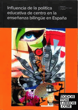 Influencia de la política educativa de centro en la enseñanza bilingüe en España