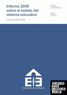 Informe 2019 sobre el estado del sistema educativo. Curso 2017-2018