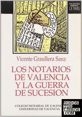 Los notarios de Valencia y la Guerra de Sucesión