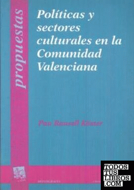 Políticas y sectores culturales en la Comunidad Valenciana