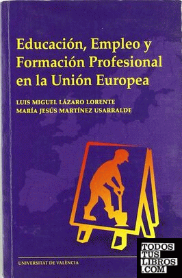 Educación, empleo y formación profesional en la Unión Europea