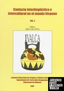 Contacto interlingüístico e intercultural en el mundo hispano (vol. 2)