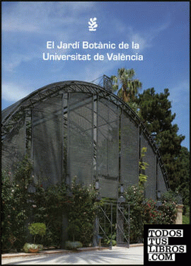 El Jardí Botànic de la Universitat de València