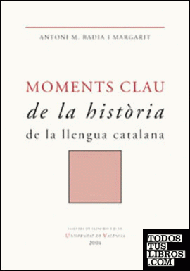 Moments clau de la historia de la llengua catalana