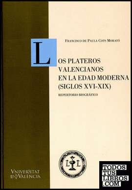 Los plateros valencianos en la Edad Moderna (siglos XVI-XIX)