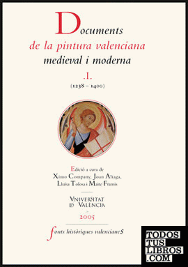 Documents de la pintura valenciana medieval i moderna  I (1238-1400)