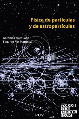 Física de partículas y de astropartículas