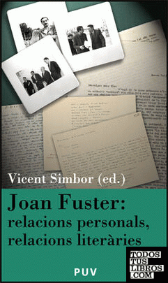 Joan Fuster: relacions personals, relacions literàries