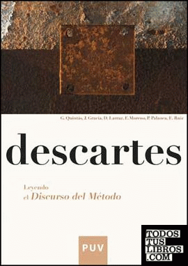 Descartes. Leyendo el Discurso del método.