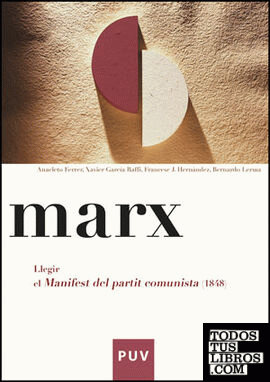 Marx. Llegir el Manifest del partit comunista (1848)