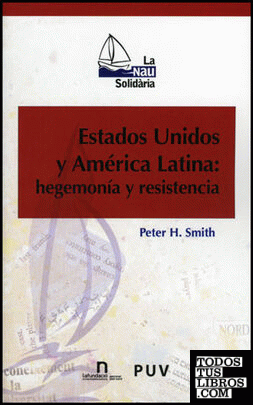 Estados Unidos y América Latina: hegemonía y resistencia