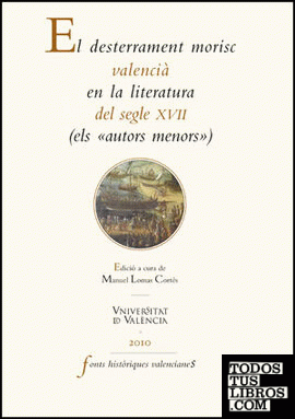 El desterrament morisc valencià en la literatura del segle XVII