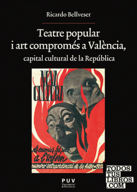 Teatre popular i art compromés a València, capital cultural de la República