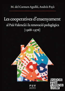 Les cooperatives d'ensenyament al País Valencià i la renovació pedagògica (1968-1976)