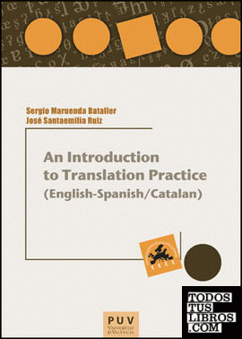 An Introduction to Translation Practice (English-Spanish/Catalan)