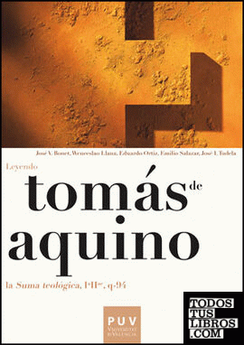 Tomás de Aquino. Leyendo la «Suma teológica, IªIIª, q-94»