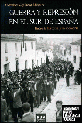 Guerra y represión en el sur de España