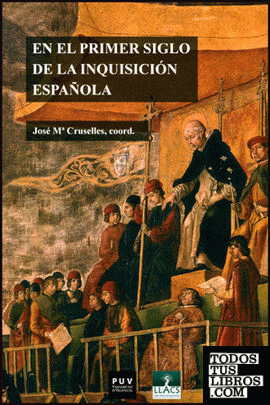 En el primer siglo de la Inquisición española