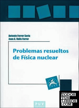 Problemas resueltos de Física nuclear