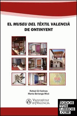 El "Museu del Tèxtil Valencià" de Ontinyent