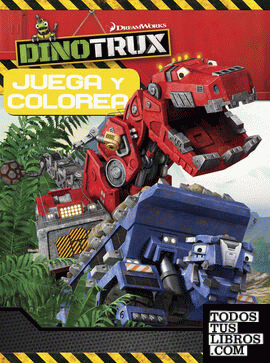 Juega y colorea (Dinotrux. Actividades)