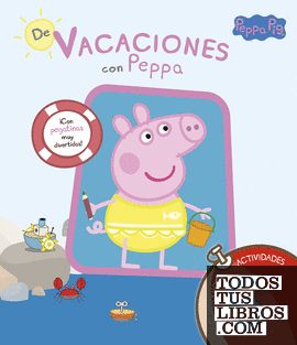 De vacaciones con Peppa (Peppa Pig. Cuaderno de actividades 5 años)