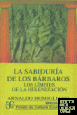 La sabiduría de los bárbaros: los límites de la helenización