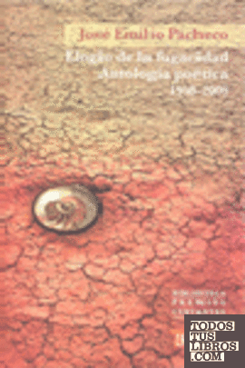 Elogio de la fugacidad : Antología poética 1958-2009