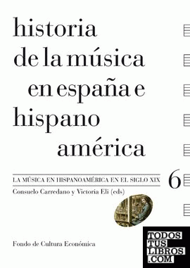 Historia de la música en España e Hispanoamérica, volumen 6