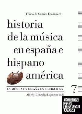 Historia de la música en España e Hispanoamérica, volumen 7