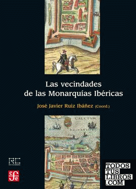 Las vecindades de las Monarquías Ibéricas