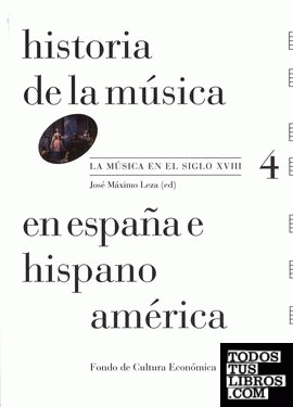 Historia de la Música en España e Hispanoamérica, volumen 4