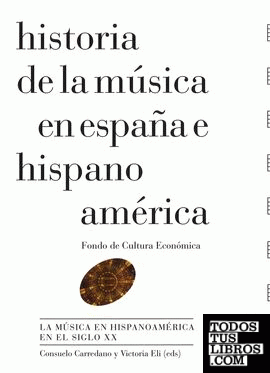 Historia de la música en España e Hispanoamérica, volumen 8