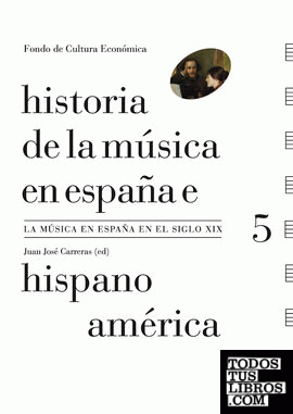Historia de la música en España e Hispanoamérica, volumen 5