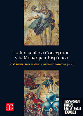 La Inmaculada Concepción y la Monarquía Hispánica
