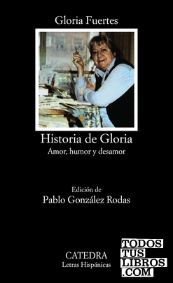 Historia de Gloria (Amor, humor y desamor)