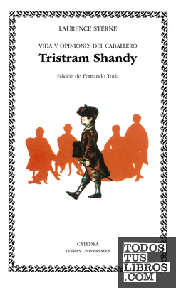 Vida y opiniones del caballero Tristram Shandy