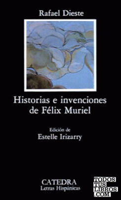 Historias e invenciones de Félix Muriel