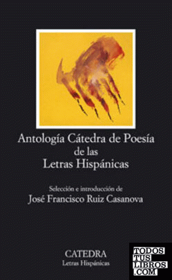 Antología Cátedra de Poesía de las Letras Hispánicas