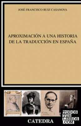 Aproximación a una historia de la traducción en España